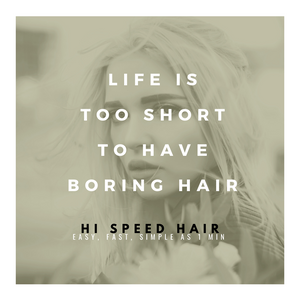 HI SPEED HAIR